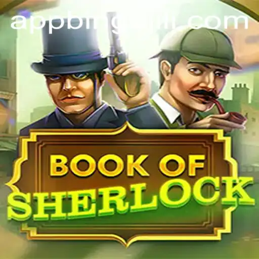 Unraveling the Mysteries of BookOfSherlock: A Game of Intrigue and Strategy