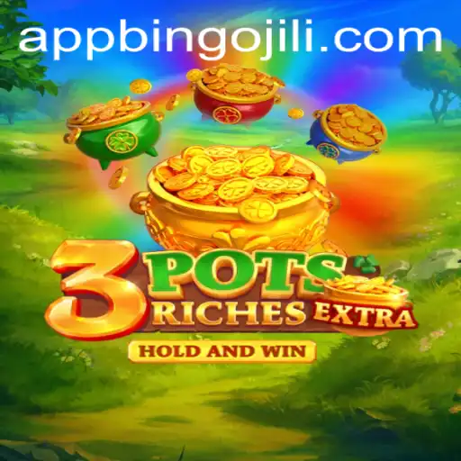 Discovering the Excitement of 3potsExtra: The Ultimate BingoJili Experience