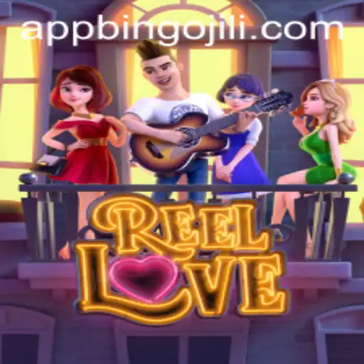 Exploring the Enchanting World of ReelLove and Its Connection to BingoJili